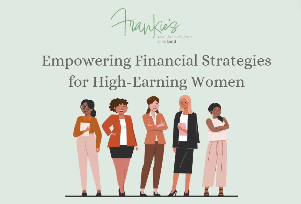 Empowering Financial Strategies for High-Earning Women